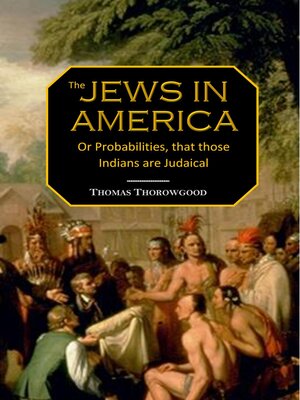 cover image of Jews in America,  or, Probabilities that those  Indians are Judaical